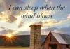 Can You Sleep While The Wind Blows? I can sleep when the wind blows